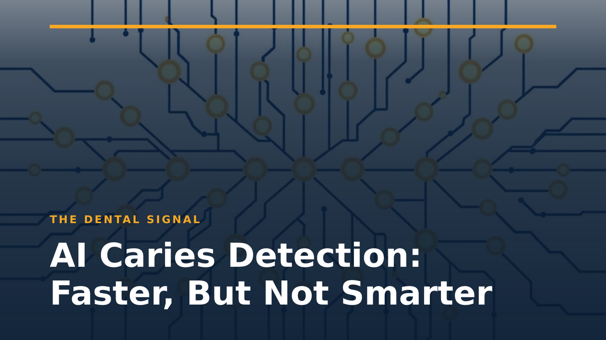 AI Caries Detection: Faster, But Not Smarter