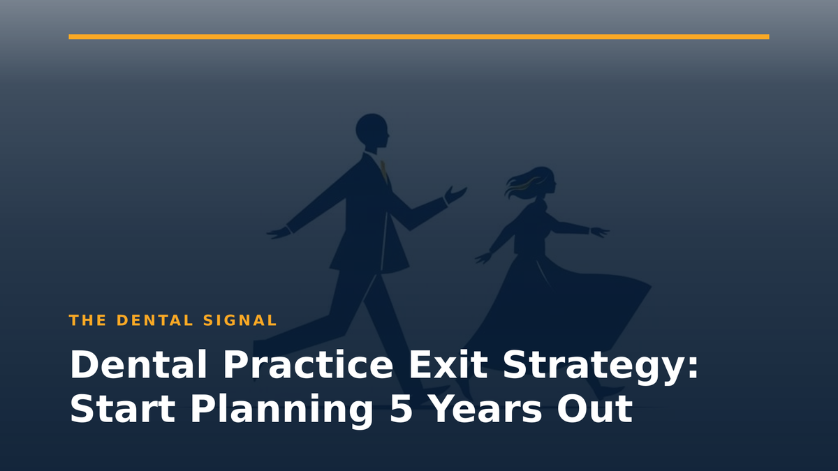 Strategic planning documents and timeline for dental practice transition