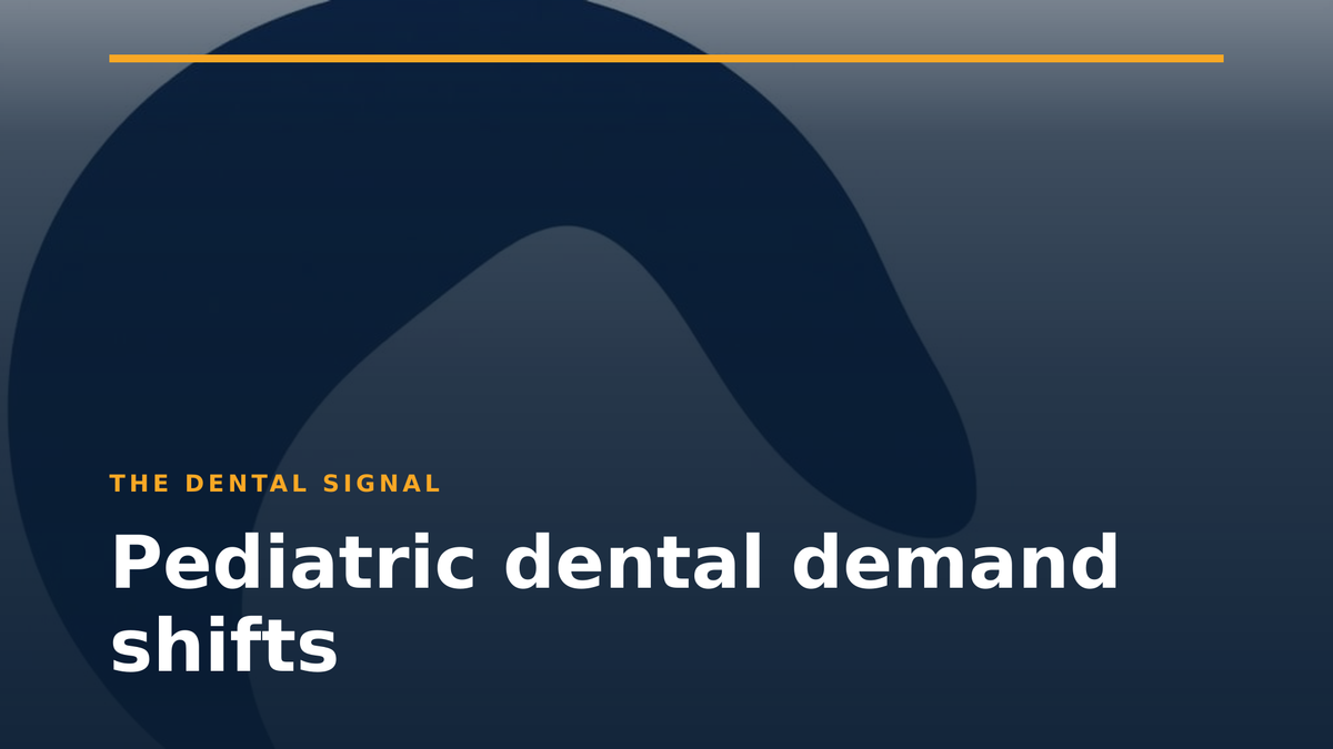 Pediatric dental demand shifts