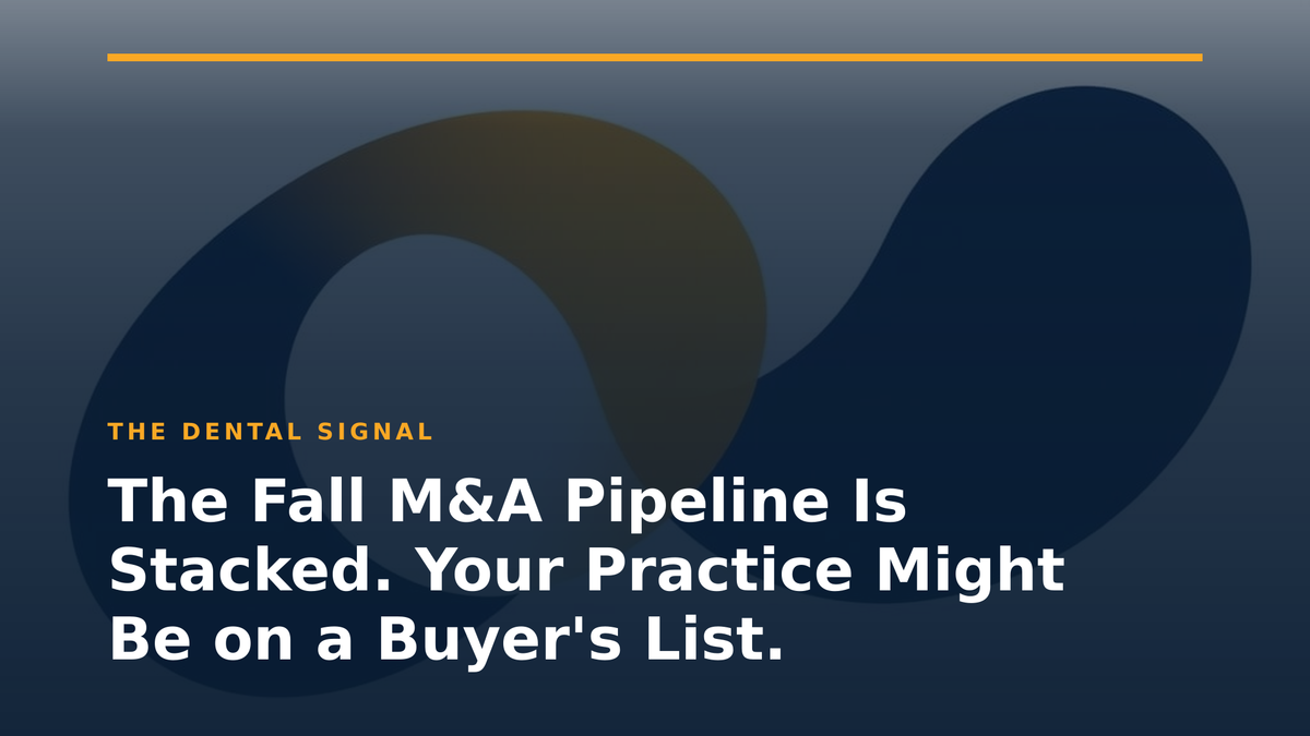 The Fall M&A Pipeline Is Stacked. Your Practice Might Be on a Buyer's List.
