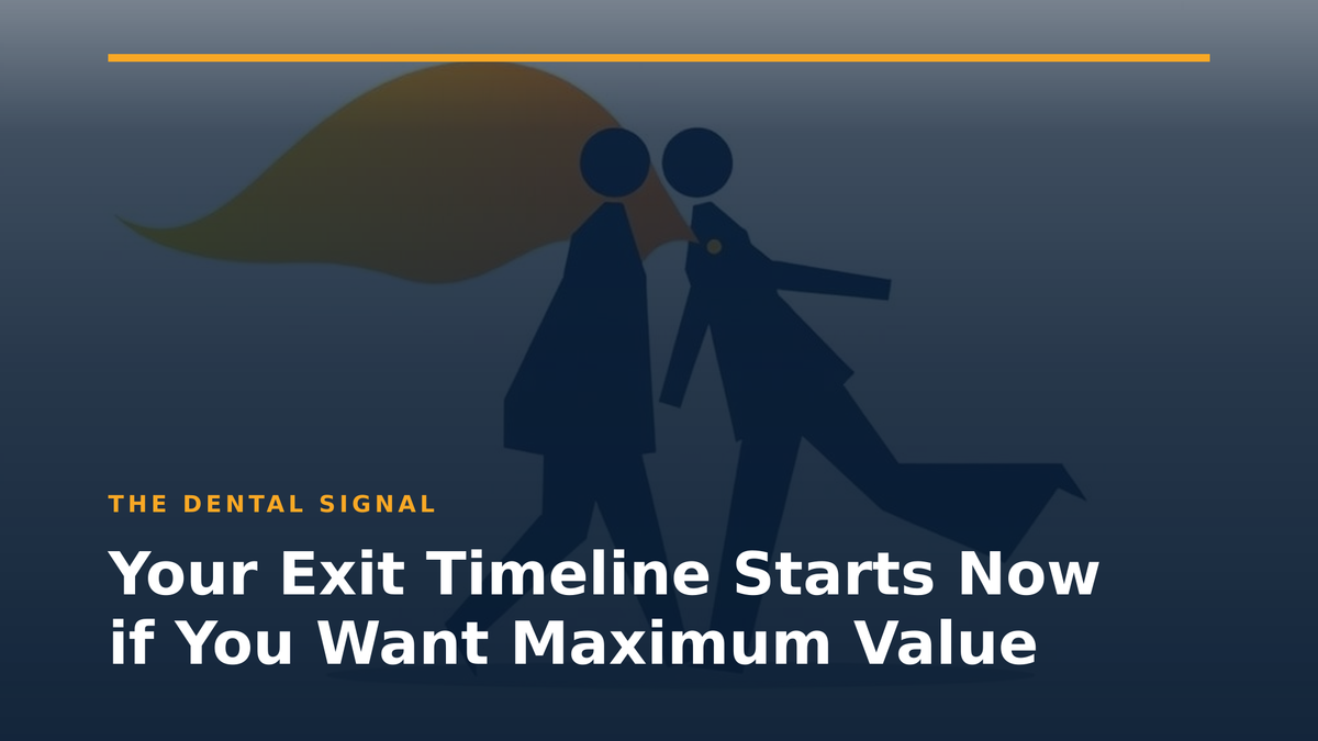 Your Exit Timeline Starts Now if You Want Maximum Value