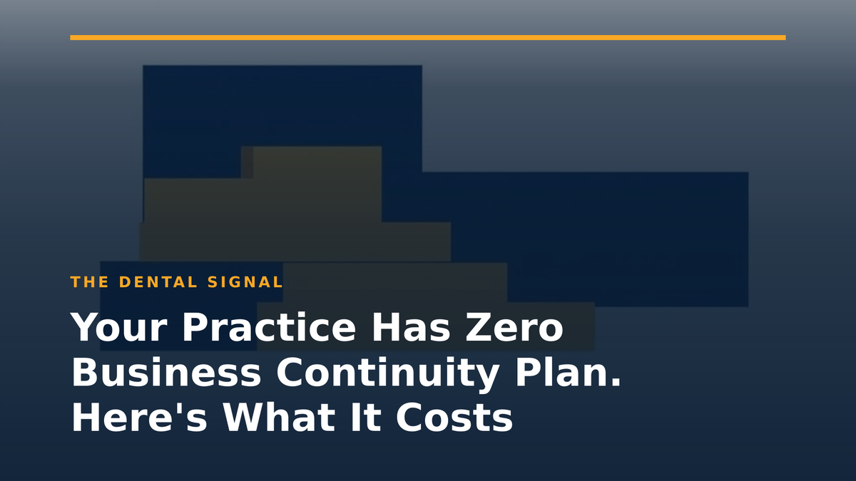 Your Practice Has Zero Business Continuity Plan. Here's What It Costs