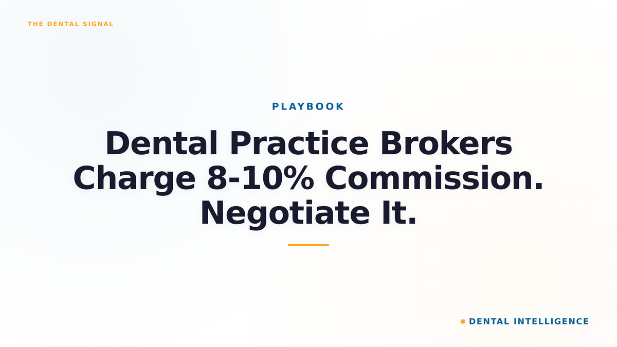 Dental Practice Brokers Charge 8-10% Commission. Negotiate It.