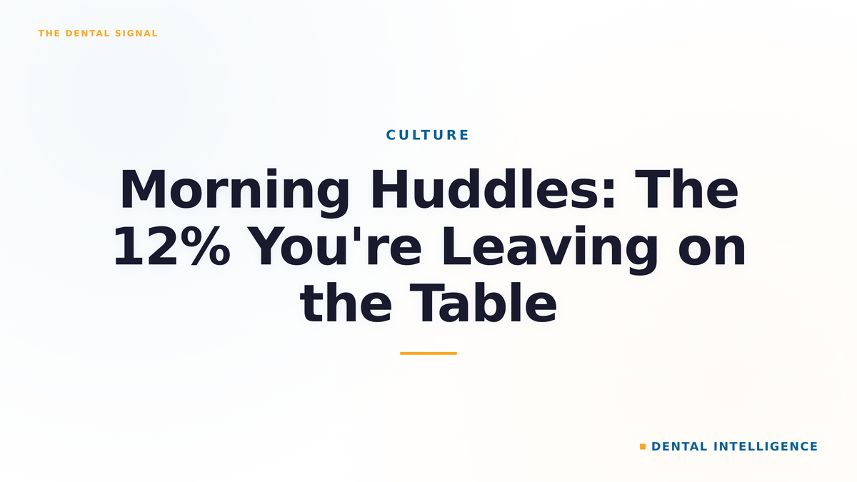 Morning Huddles: The 12% You're Leaving on the Table