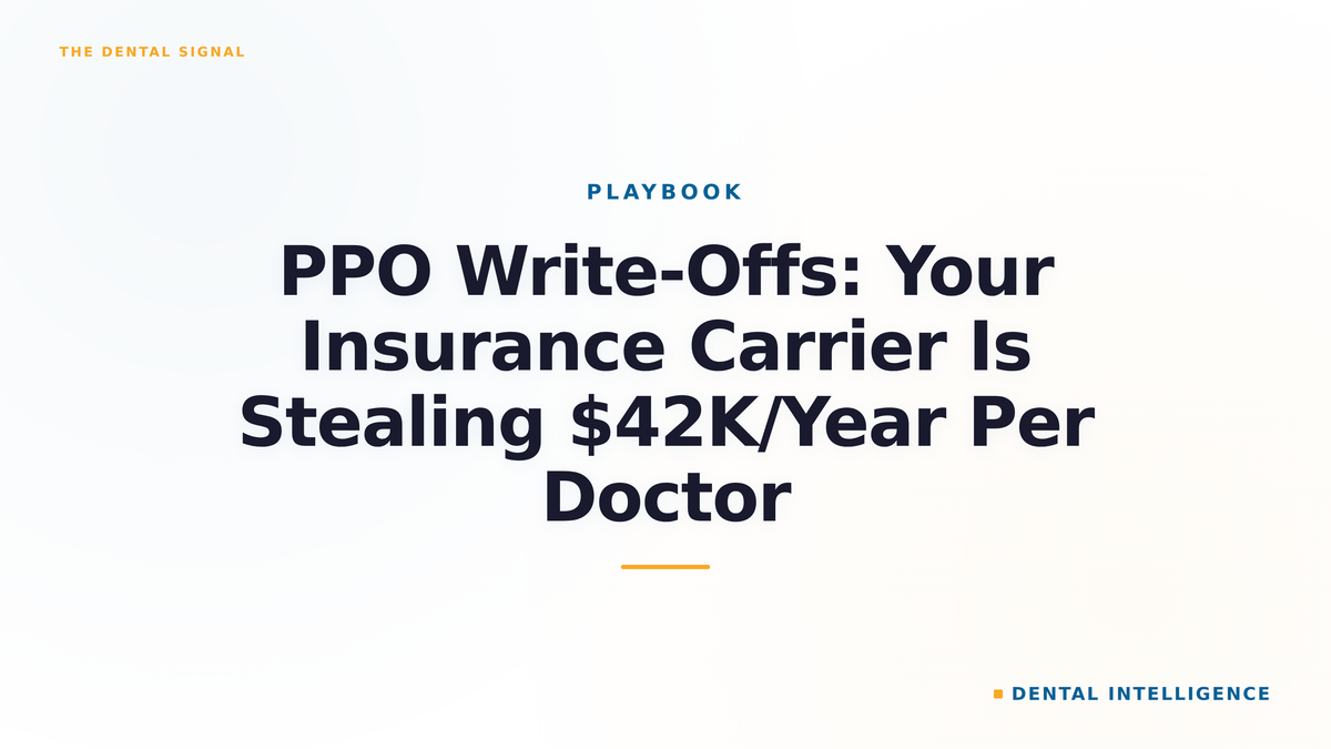 PPO Write-Offs: Your Insurance Carrier Is Stealing $42K/Year Per Doctor