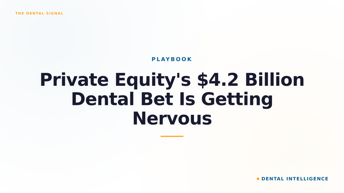 Private Equity's $4.2 Billion Dental Bet Is Getting Nervous