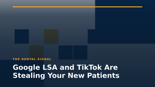 Google LSA and TikTok Are Stealing Your New Patients