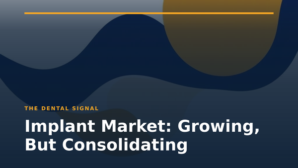Implant Market: Growing, But Consolidating