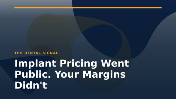 Implant Pricing Went Public. Your Margins Didn't