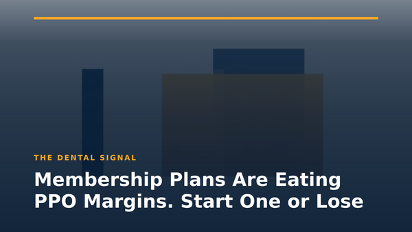 Membership Plans Are Eating PPO Margins. Start One or Lose