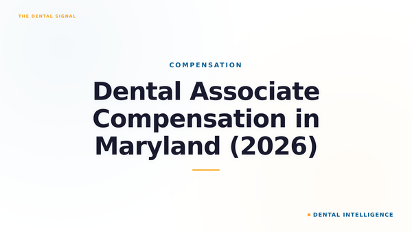 Dental Associate Compensation in Maryland (2026)
