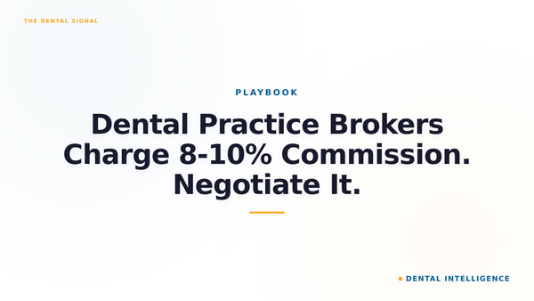 Dental Practice Brokers Charge 8-10% Commission. Negotiate It.
