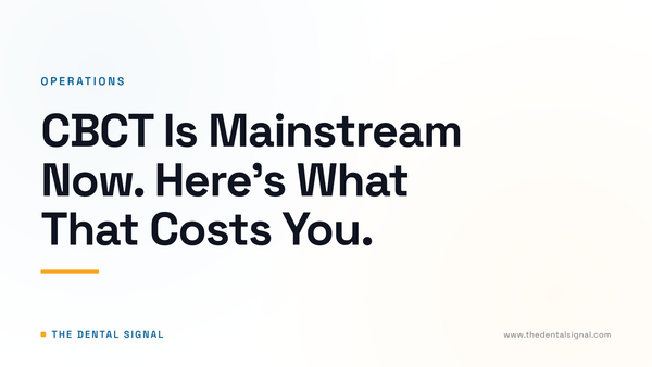 CBCT Is Mainstream Now. Here's What That Costs You.