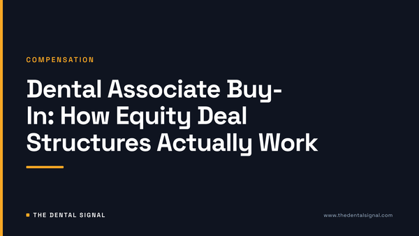Dental Associate Buy-In: How Equity Deal Structures Actually Work