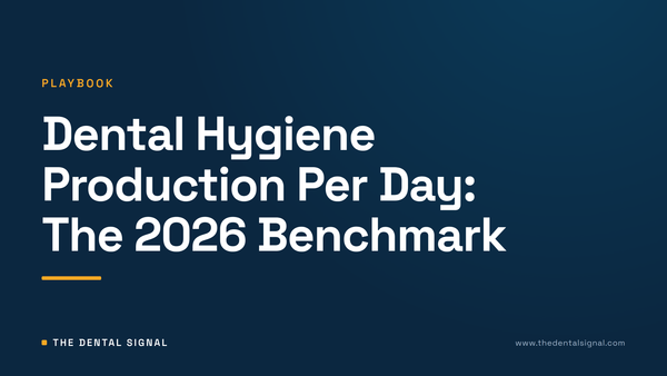 Dental Hygiene Production Per Day: The 2026 Benchmark