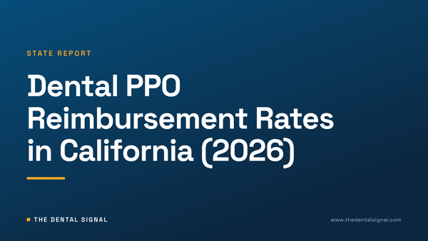 Dental PPO Reimbursement Rates in California (2026)