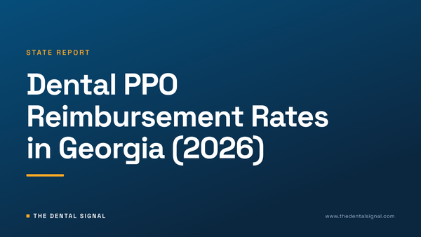 Georgia Dental PPO Reimbursement Rates 2026: Real Benchmarks