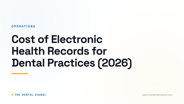 Cost of Electronic Health Records for Dental Practices (2026)