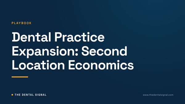 Dental Practice Expansion: Second Location Economics