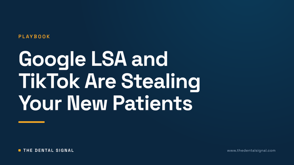 Google LSA and TikTok Are Stealing Your New Patients