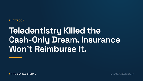 Teledentistry Killed the Cash-Only Dream. Insurance Won't Reimburse It.